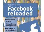 Facebook reloaded Federico Guerrini