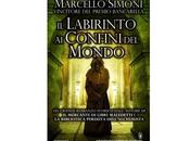 Prossima Uscita labirinto confini mondo" Marcello Simoni