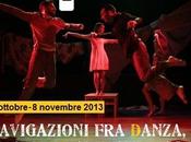 ottobre all8 novembre 2013, presso Teatri Danza Delle Arti, Corte Sanac Museo Piaggio, NavigArte 2013