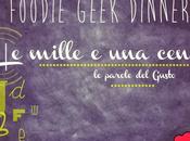 Foodie Geek Dinner Venezia, Ottobre 2013