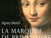 Marie-Madeleine d’Aubray Brinvilliers, marchesa veleni