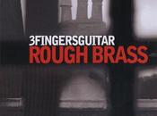 3fingersguitar-rough Brass