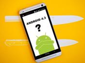 dov’è finito l’aggiornamento Android 4.3?