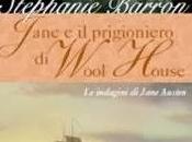 Jane prigioniero Wool House indagini Austen Stephanie Barron Recensione