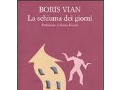schiuma giorni Boris Vian