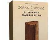 Segnalazione: Grande Manoscritto Zoran Zivkovic