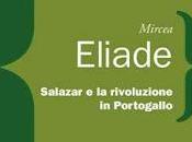 Bietti Mircea Eliade "Salazar rivoluzione Portogallo" Anteprima