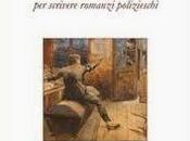 Recensione VENTI REGOLE SCRIVERE ROMANZI POLIZIESCHI Dine