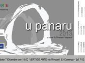 Dicembre 2013 Cosenza: PANARU”. mostra artisti presso VERTIGOARTE