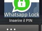 Proteggere Whatsapp password Lock Android [Download]