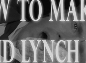 [Cortometraggio] Make David Lynch Film
