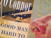 Flannery Connor Good Hard Find