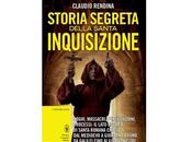 Nuove Uscite “Storia segreta della Santa Inquisizione” Claudio Rendina