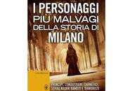 Nuove Uscite personaggi malvagi della storia Milano” Andrea Accorsi Daniela Ferro