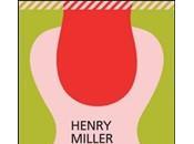 Scandali parigini “Tropico cancro” Henry Miller