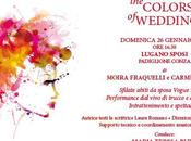 Programma Lugano Sposi 2014 spettacolo Colors Wedding