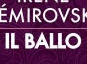 Recensione ballo Irène Némirovsky