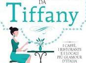 Colazioni Tiffany: libro Grassano iniziare giornata glamour