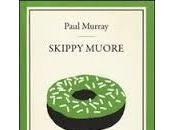 Skippy muore Paul Murray