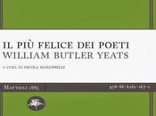 William Butler Yeats, felice poeti altri scritti cura Nicola Manuppelli)