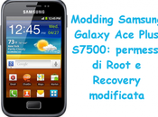 Modding Samsung Galaxy Plus S7500: permessi Root Recovery modificata