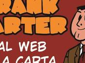 iniziato crowdfunding volume delle strisce “Frank Carter” Carlo Coratelli Fortunato Latella