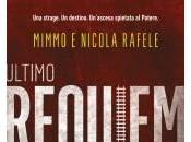 Ultimo Requiem Mimmo Nicola Rafele, verità incofessabili