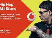 Vodafone Stars: rappers momento gratis Marzo Milano
