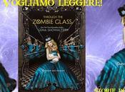 PETIZIONE -VOGLIAMO LEGGERE "Through Zombie Glass (White Rabbit Chronicles #2)"