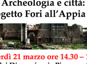 Archeologia città: progetto Fori all’Appia Antica
