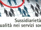 Sussidiarietà qualità servizi sociali 2013/2014| Fondazione