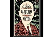 Recensioni Lovecraft Altrove altri racconti” Erik Kriek