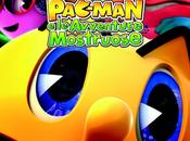 PAC-MAN Avventure Mostruose debutto