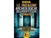 Nuove Uscite indagini archeologiche professor Howard” David Gibbins