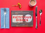 Fictitious Dishes: foodporn della letteratura