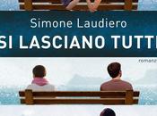 Recensione: LASCIANO TUTTI Simone Laudiero