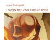 giorni vino delle rose Luca Buonaguidi (Editrice Fermenti)