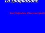 Iuri Lombardi, Spogliazione. Dramma dialogato versi”, commento Paolo Ragni