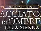 BLOG TOUR GDR: Cacciatori Ombre Julia Sienna. Tappa Tutti libreria.­ motivi vale pena accaparrarsi "Cacciatori Ombre"