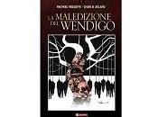 Nuove Uscite maledizione Wendigo” Charlie Adlard Mathieu Missoffe