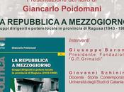 Gruppi dirigenti potere locale provincia Ragusa, presenta nuovo libro Giancarlo Poidomani