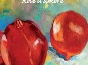 “Rose d’amore” Patrizia Pierandrei, recensione Lorenzo Spurio