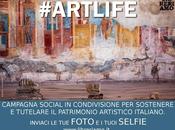 Arriva “Art Life”, campagna social promuovere valorizzare patrimonio artistico italiano
