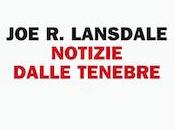 Recensione Notizie dalle tenebre Lansdale