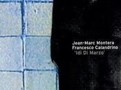 JEAN-MARC MONTERA FRANCESCO CALANDRINO, Marzo