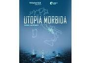Nuove Uscite “Utopia morbida” Fabio Lastrucci