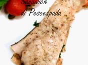 Sandwich Pescespada