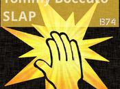 Slap: singolo nuovo lavoro producer italiano Tommy Boccuto etichetta B74records eclusiva Beatport!