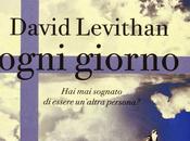 Recensione Ogni giorno David Levithan