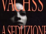 Andrew Vachss seduzione male